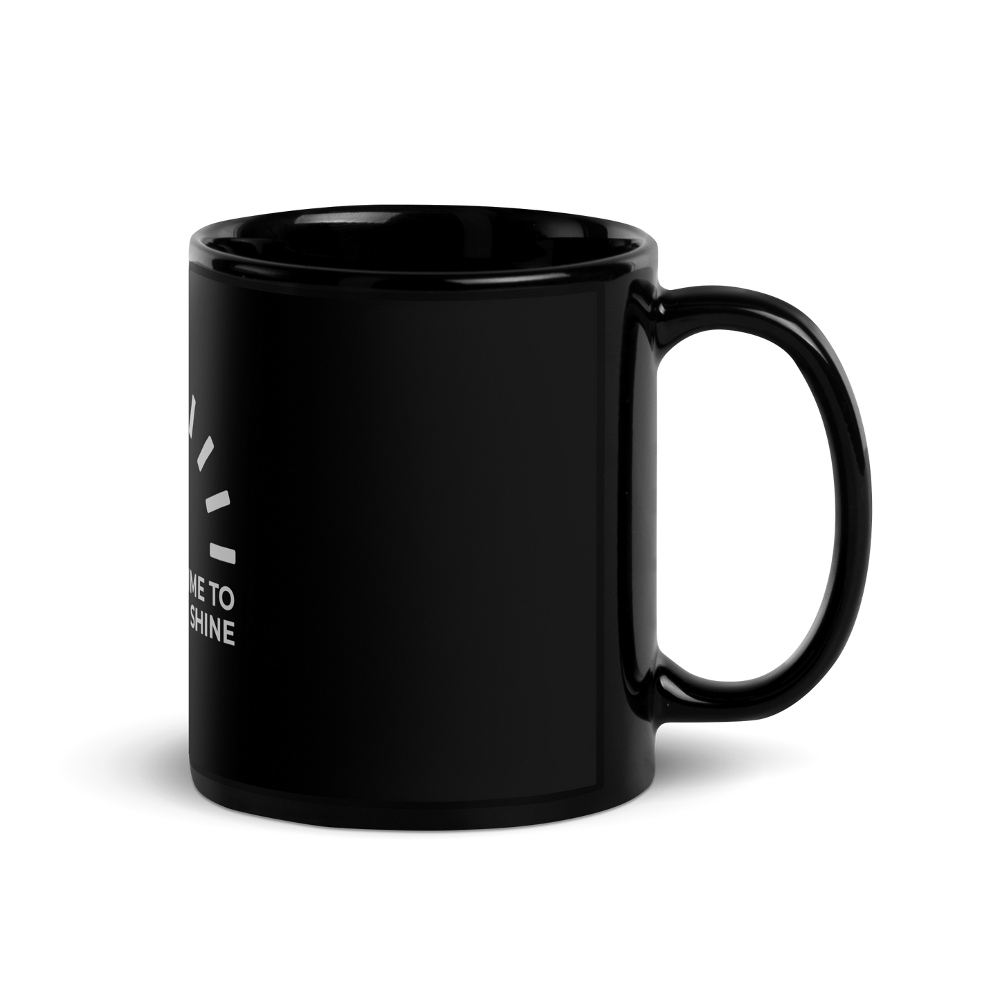 “Time to Shine” Black Glossy Mug