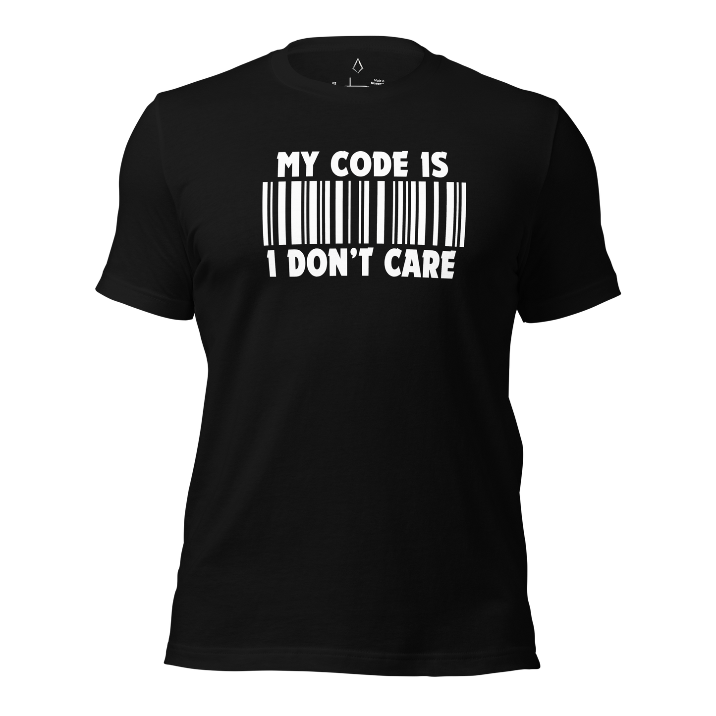 My Code Is I Don’t Care t-shirt