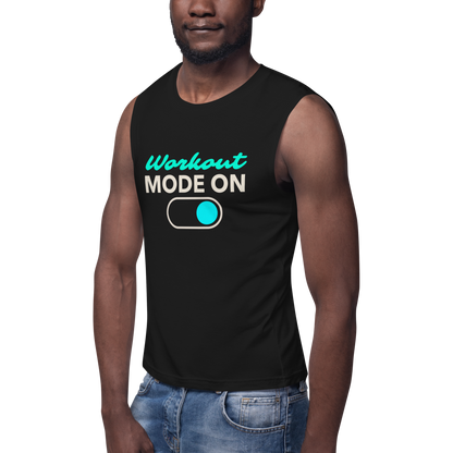 Workout  Mode ON Muscle Shirt